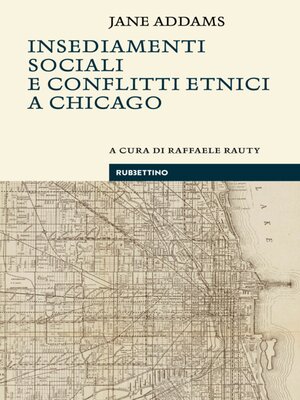cover image of Insediamenti sociali e conflitti etnici a Chicago